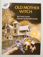 Old Mother Witch by Carol Carrick