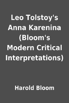 Leo Tolstoy's Anna Karenina (Bloom's Modern…