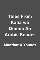 Tales From Kalia wa Dimma An Arabic Reader…