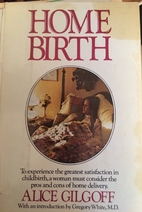 Home birth by Alice Gilgoff