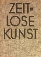 Zeitlose Kunst; Gegenwartsnahe Werke aus…