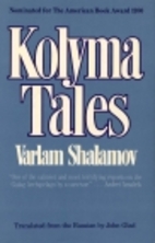 Kolyma Tales by Varlam Shalamov
