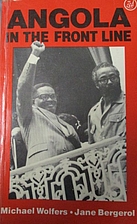 Angola in the Front Line by Michael Wolfers