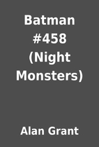 Batman #458 (Night Monsters) by Alan Grant