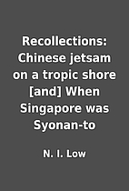Recollections: Chinese jetsam on a tropic…