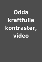 Odda kraftfulle kontraster, video