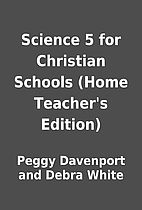 Science 5 for Christian Schools (Home…