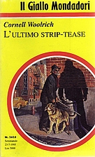 L'ultimo strip-tease by Cornell Woolrich
