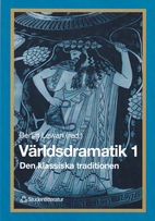 Världsdramatik 1: Den klassiska traditionen…