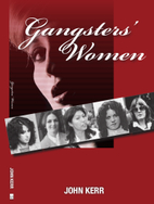 Gangsters' women by John Kerr
