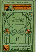 Hongos comestibles y venenosos by Blas…