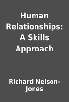 Human Relationships: A Skills Approach by…
