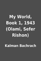 My World, Book 1, 1943 (Olami, Sefer Rishon)…