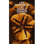 Life Techniques in Gestalt Therapy by Joen…