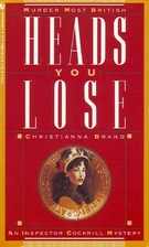 Heads You Lose by Christianna Brand