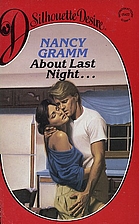 About Last Night... by Nancy Gramm