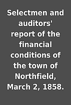 Selectmen and auditors' report of the…