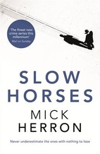 Slow Horses by Mick Herron