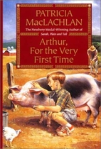 Arthur, For the Very First Time by Patricia…