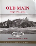 Old Main: Images of a legend by Roy Vernon…