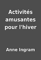 Activités amusantes pour l'hiver by Anne…
