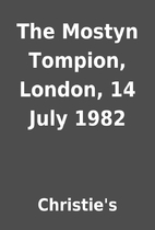 The Mostyn Tompion, London, 14 July 1982 by…