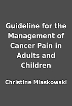Guideline for the Management of Cancer Pain…