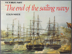Victoria's Navy: The End of the Sailing…