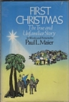 First Christmas: The True and Unfamiliar…