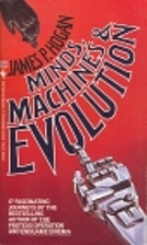 Minds, Machines & Evolution by James P.…