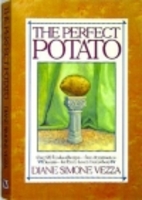 The Perfect Potato: Over 100 Fabulous…