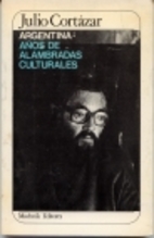 Argentina: Años de alambradas culturales by…