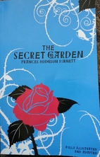 The Secret Garden: Fully Illustrated and…