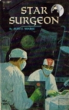 Star Surgeon by Alan E. Nourse