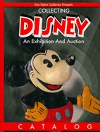 Collecting Disney: An Exhibition And Auction…