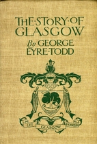 The story of Glasgow, from the earliest…