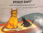 Brave Bart: A Story for Traumatized and…