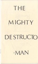 The Mighty Destructo-Man by Peter Thompson