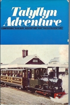 Talyllyn Adventure by L. T. C. Rolt