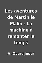 Les aventures de Martin le Malin - La…