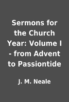 Sermons for the Church Year: Volume I - from…
