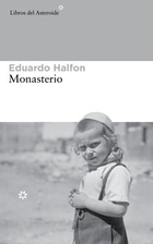 Monastery by Eduardo Halfon
