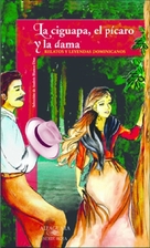 La ciguapa, el picaro y la dama by Varios…