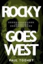 Rocky goes west by Paul Toohey
