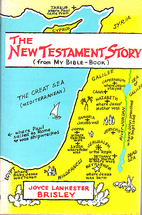 The New Testament Story by Joyce Lankester…