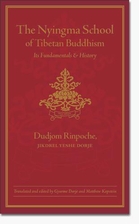 The Nyingma School of Tibetan Buddhism: Its…