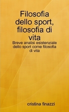Filosofia dello sport, filosofia di vita by…