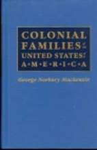 Colonial Families of the United States of…