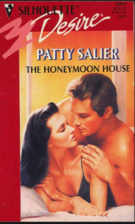 Honeymoon House by Patty Salier