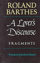 A Lover's Discourse: Fragments by Roland…